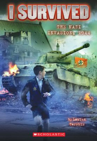 Könyv I Survived the Nazi Invasion,1944 Lauren Tarshis