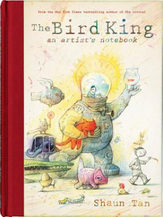Kniha The Bird King Shaun Tan