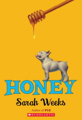 Könyv Honey Sarah Weeks
