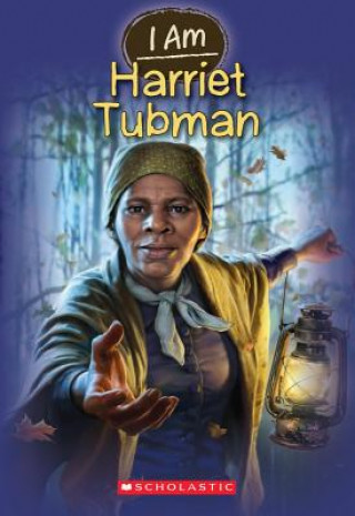 Książka I Am Harriet Tubman Grace Norwich