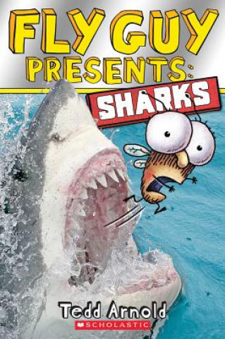 Carte Fly Guy Presents: Sharks (Scholastic Reader, Level 2) Tedd Arnold