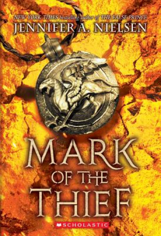 Kniha Mark of the Thief (Mark of the Thief #1) Jennifer A. Nielsen