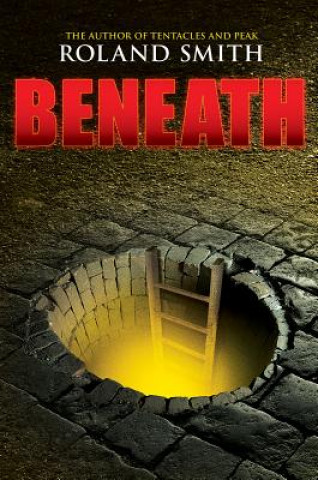 Carte Beneath Roland Smith