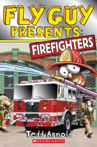 Buch Fly Guy Presents: Firefighters (Scholastic Reader, Level 2) Tedd Arnold