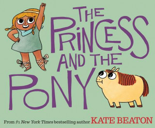 Kniha The Princess and the Pony Kate Beaton