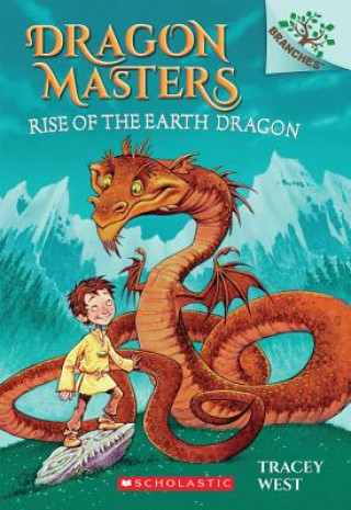 Könyv Rise of the Earth Dragon: A Branches Book (Dragon Masters #1) Tracey West