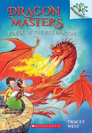 Книга Power of the Fire Dragon: A Branches Book (Dragon Masters #4) Tracey West