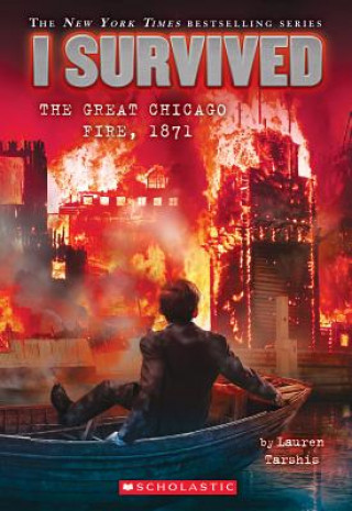 Carte I Survived the Great Chicago Fire, 1871 Lauren Tarshis