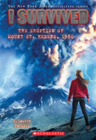 Carte I Survived the Eruption of Mount St. Helens, 1980 (I Survived #14) Lauren Tarshis