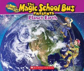 Carte The Magic School Bus Presents Planet Earth Tom Jackson