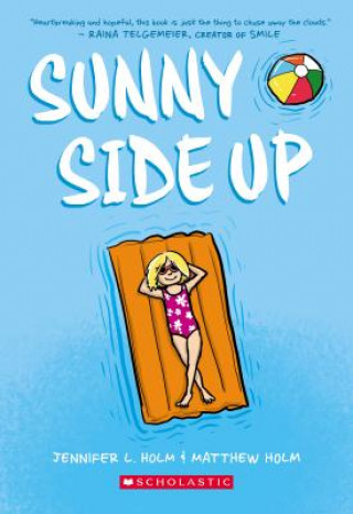 Книга Sunny Side Up Jennifer L. Holm