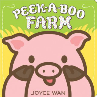 Книга Peek-A-Boo Farm Joyce Wan