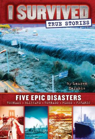 Książka I Survived Five Epic Disasters Lauren Tarshis