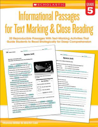 Kniha Informational Passages for Text Marking & Close Reading: Grade 5 Marcia Miller