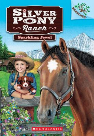 Könyv Sparkling Jewel: A Branches Book (Silver Pony Ranch #1) D. L. Green