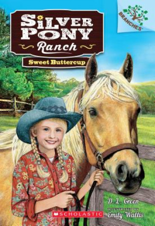 Könyv Sweet Buttercup: A Branches Book (Silver Pony Ranch #2) D. L. Green