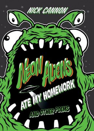 Audio Neon Aliens Ate My Homework Nick Cannon