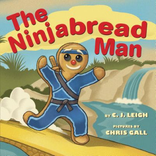 Könyv The Ninjabread Man C. J. Leigh