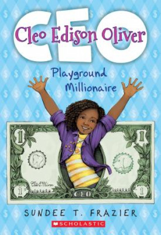 Kniha Cleo Edison Oliver, Playground Millionaire Sundee T. Frazier