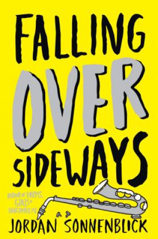 Книга Falling Over Sideways Jordan Sonnenblick