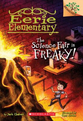 Könyv Science Fair is Freaky! A Branches Book (Eerie Elementary #4) Jack Chabert