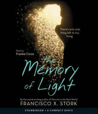 Audio The Memory of Light Francisco X. Stork