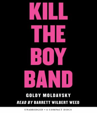 Audio Kill the Boy Band Goldy Moldavsky