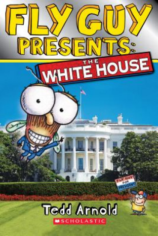 Carte Fly Guy Presents - the White House Tedd Arnold