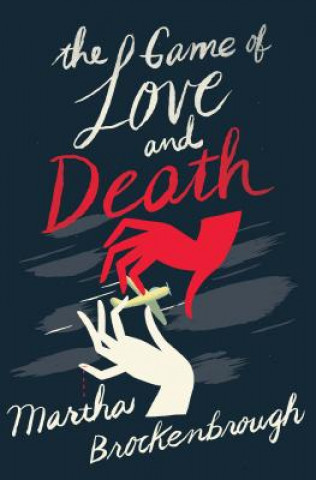 Kniha Game of Love and Death Martha Brockenbrough