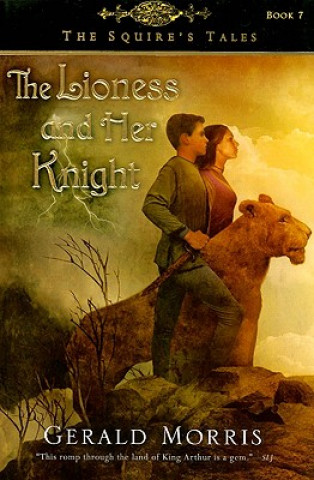 Kniha The Lioness and Her Knight Gerald Morris