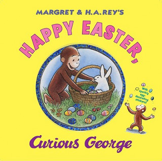 Könyv Happy Easter, Curious George H A Rey