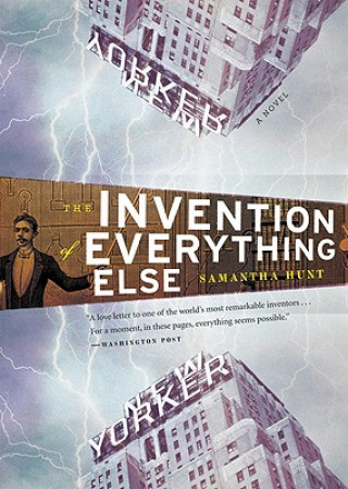 Kniha Invention of Everything Else Samantha Hunt