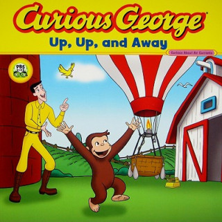 Kniha Curious George Up, Up, and Away (CGTV 8x8) Marcy Goldberg Sacks