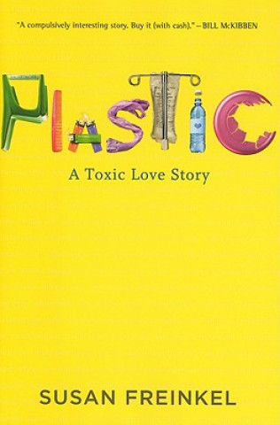 Könyv Plastic Susan Freinkel