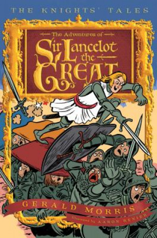 Knjiga Adventures of Sir Lancelot the Great Book 1 Gerald Morris