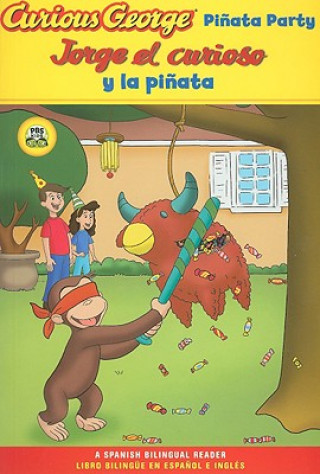 Книга Jorge el curioso y la pinata / Curious George Pinata Party Spanish/English Bilingual Edition (CGTV Reader) Marcy Goldberg Sacks