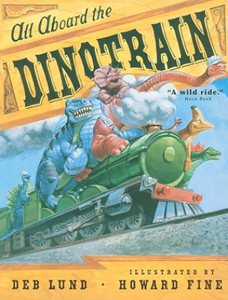 Carte All Aboard the Dinotrain Deb Lund