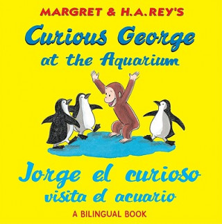 Carte Jorge el curioso visita el acuario /Curious George at the Aquarium (bilingual edition) Margret Rey