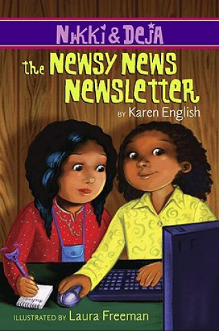 Kniha Nikki and Deja: The Newsy News Newsletter Karen English