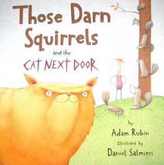 Книга Those Darn Squirrels and the Cat Next Door Adam Rubin