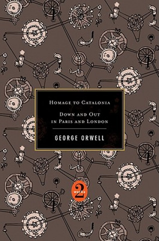 Книга Homage To Catalonia / Down And Out In Paris And London George Orwell