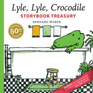 Książka Lyle, Lyle, Crocodile Storybook Treasury Bernard Waber