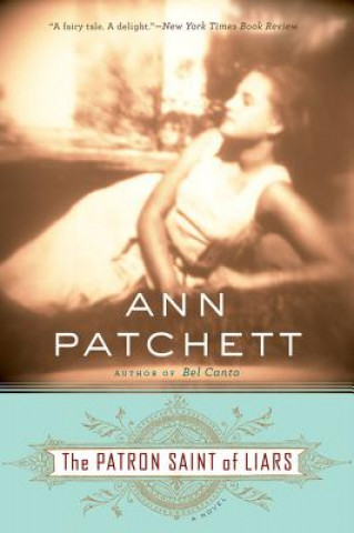 Kniha Patron Saint of Liars Ann Patchett