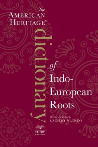 Könyv American Heritage Dictionary of Indo-European Roots, Third Edition Calvert Watkins