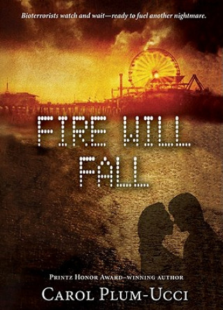 Book Fire Will Fall Carol Plum-Ucci