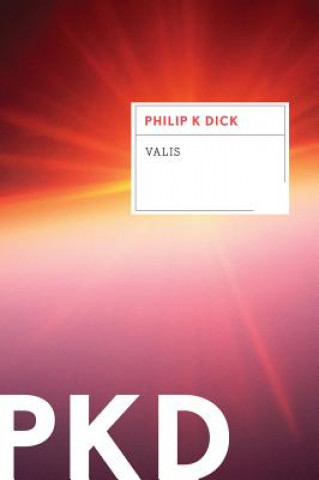 Kniha VALIS Philip K. Dick
