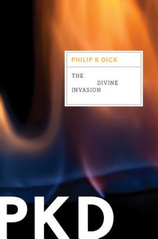 Kniha Divine Invasion Philip K. Dick