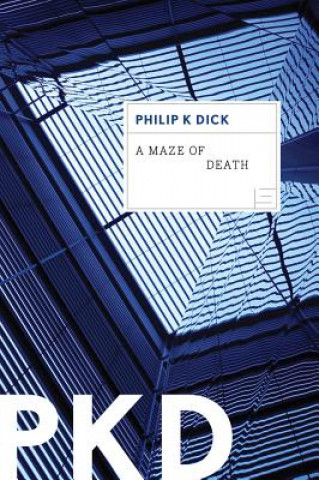 Carte A Maze of Death Philip K. Dick