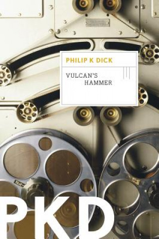 Книга Vulcan's Hammer Philip K. Dick