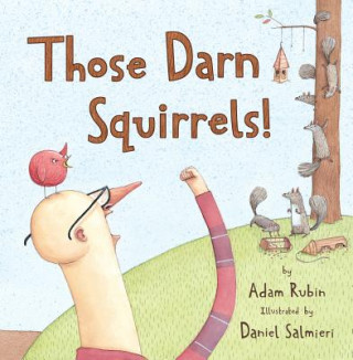 Kniha Those Darn Squirrels! Adam Rubin